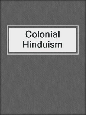 Colonial Hinduism