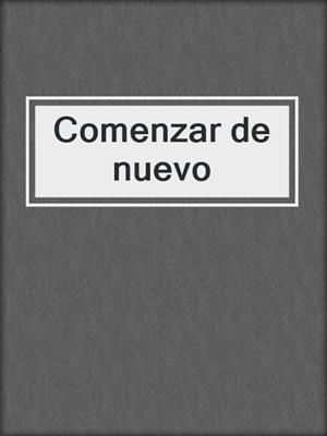 cover image of Comenzar de nuevo