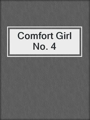 Comfort Girl No. 4