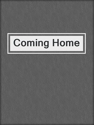 cover image of Coming Home