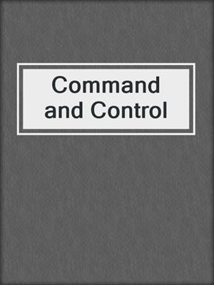 cover image of Command and Control