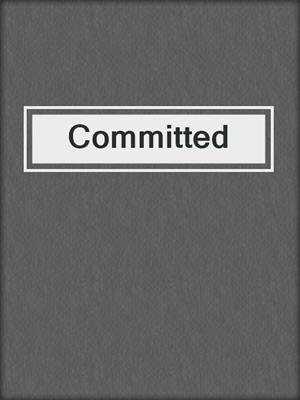 cover image of Committed