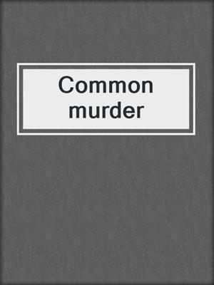 Common murder
