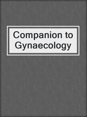 Companion to Gynaecology