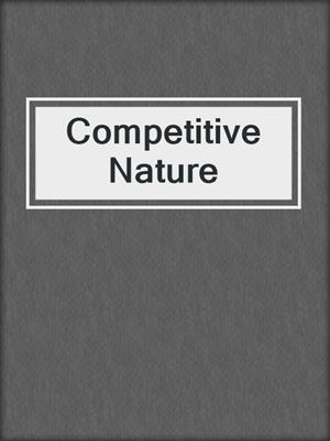 cover image of Competitive Nature