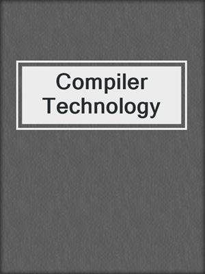 Compiler Technology