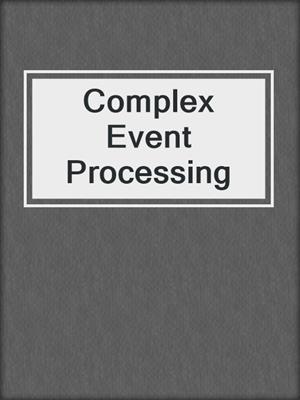 Complex Event Processing