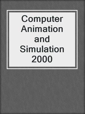 Computer Animation and Simulation 2000