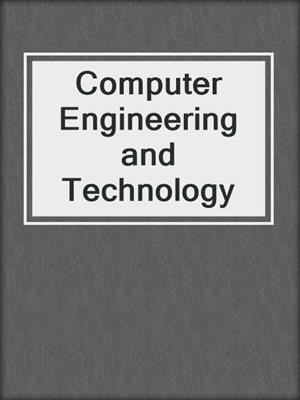 Computer Engineering and Technology