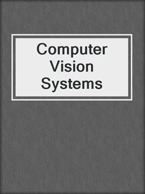 Computer Vision Systems