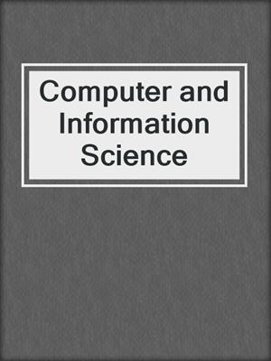 Computer and Information Science