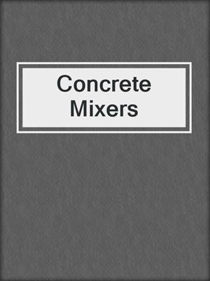 Concrete Mixers
