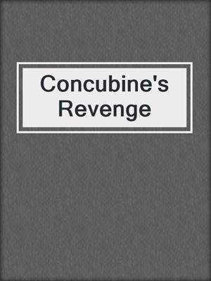 cover image of Concubine's Revenge