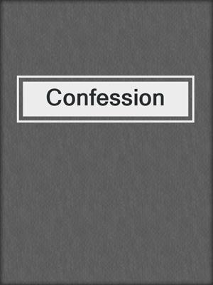 cover image of Confession