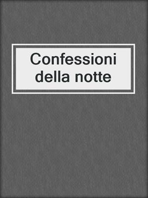 Confessioni della notte