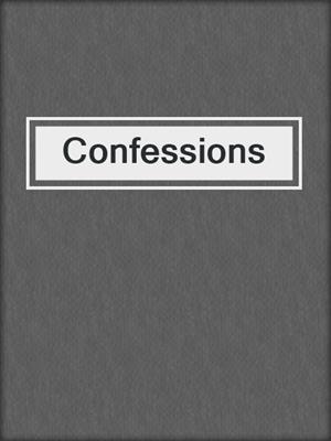 cover image of Confessions
