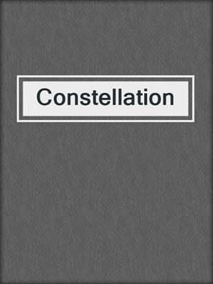 cover image of Constellation