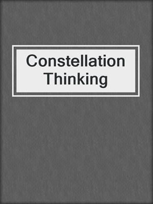 Constellation Thinking