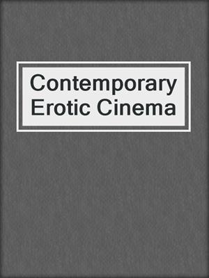 cover image of Contemporary Erotic Cinema