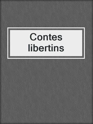 cover image of Contes libertins