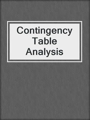 Contingency Table Analysis