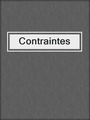 cover image of Contraintes
