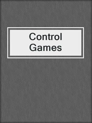 cover image of Control Games