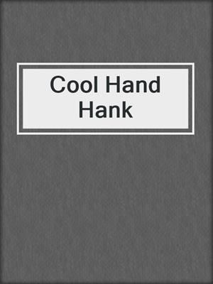 cover image of Cool Hand Hank
