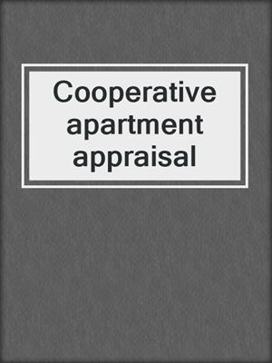 Cooperative apartment appraisal