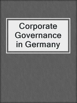 Corporate Governance in Germany