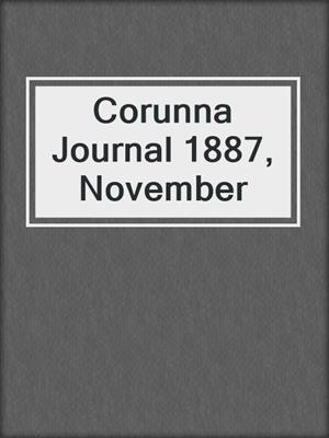 Corunna Journal 1887, November
