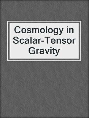 Cosmology in Scalar-Tensor Gravity