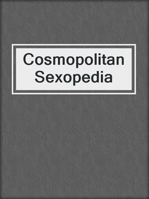 cover image of Cosmopolitan Sexopedia