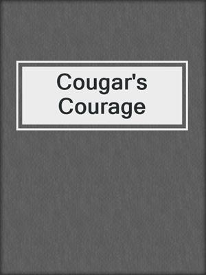 cover image of Cougar's Courage