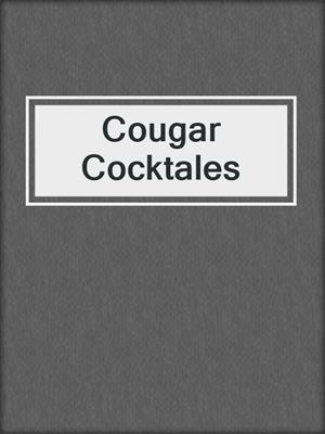 Cougar Cocktales