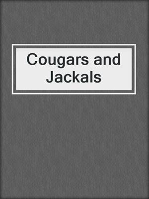 cover image of Cougars and Jackals