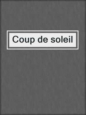 cover image of Coup de soleil