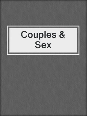 cover image of Couples & Sex