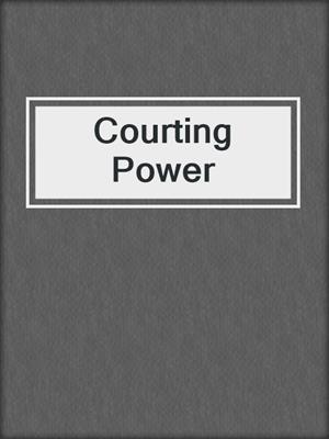 Courting Power