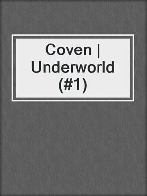 cover image of Coven | Underworld (#1)