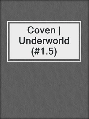 cover image of Coven | Underworld (#1.5)