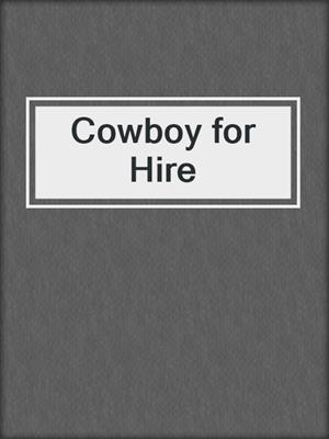 cover image of Cowboy for Hire