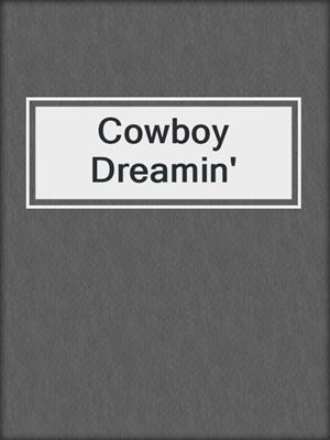 cover image of Cowboy Dreamin'