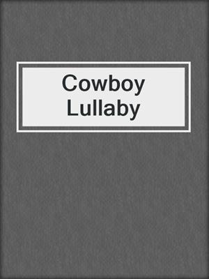 cover image of Cowboy Lullaby
