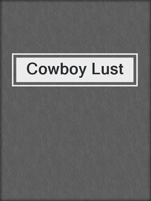 cover image of Cowboy Lust