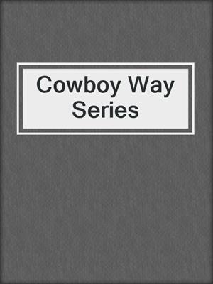 cover image of Cowboy Way Series