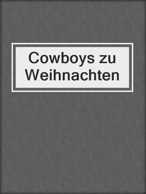 cover image of Cowboys zu Weihnachten