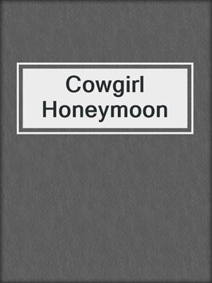 cover image of Cowgirl Honeymoon