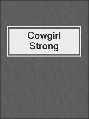 cover image of Cowgirl Strong