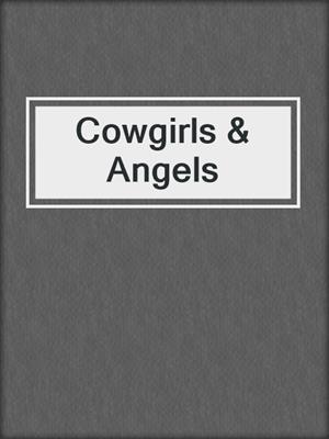 cover image of Cowgirls & Angels